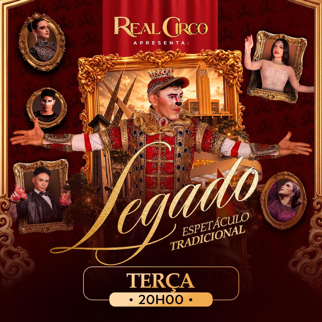 Real Circo | Terça 11.AGO às 20h