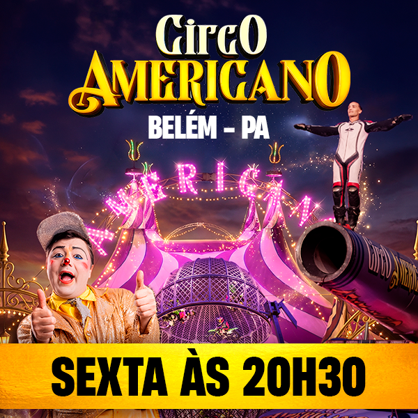 Circo Americano | Sexta 21.AGO às 20h30