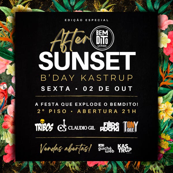 After Sunset - Edição Especial - BDay Rodrigo Kastrup