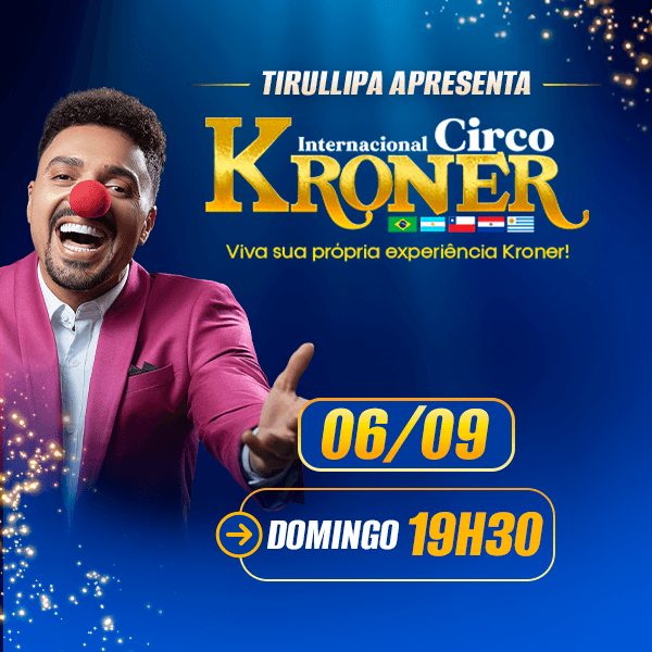 Circo Kroner | Domingo 06.SET às 19h30