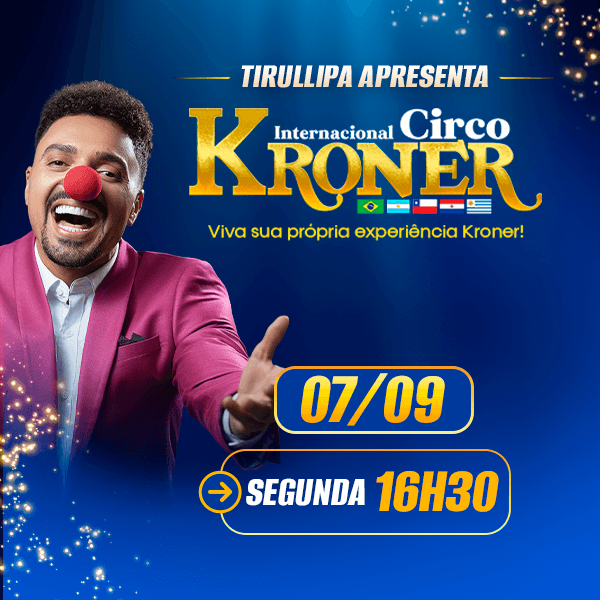 Circo Kroner | Segunda 07.SET às 16h30