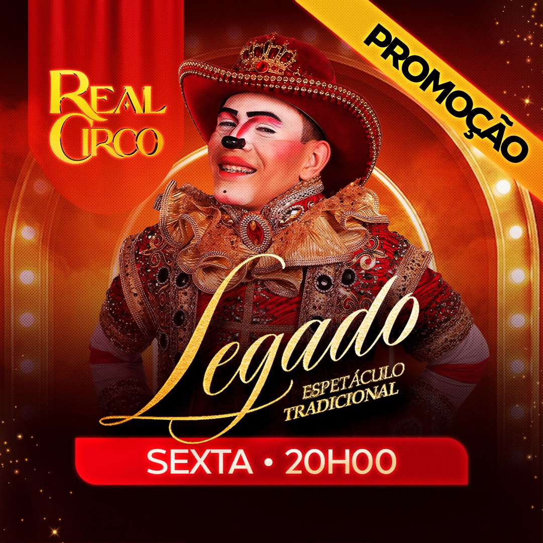 Real Circo | Sexta 28.AGO às 20h