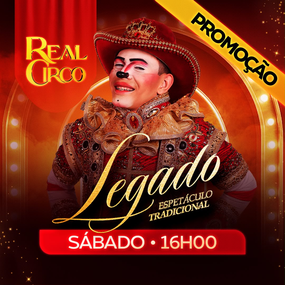 Real Circo | Sábado 29.AGO às 16h