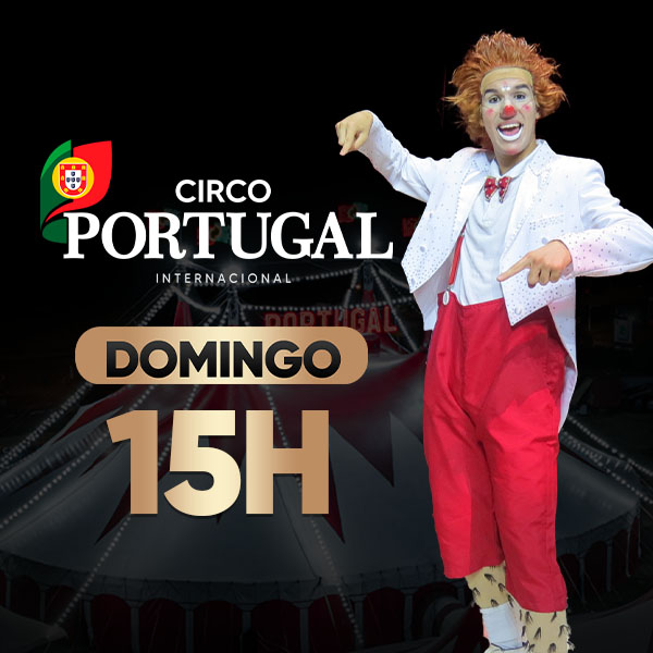 Circo Portugal | Domingo 06.SET às 15h