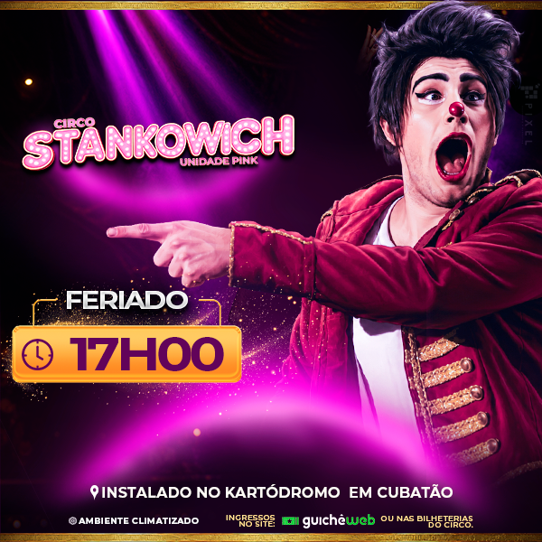 Circo Stankowich Pink | Segunda 07.SET às 17h
