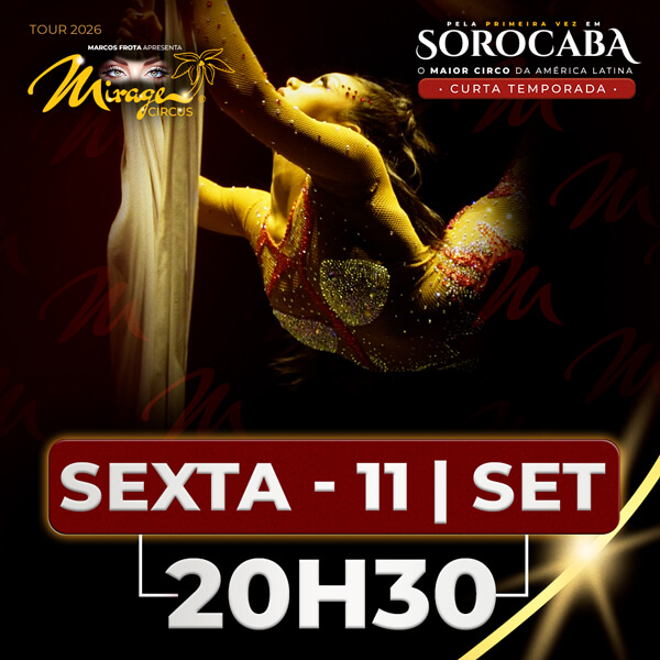 Mirage Circus Sorocaba. SP - 11.SET às 20h30