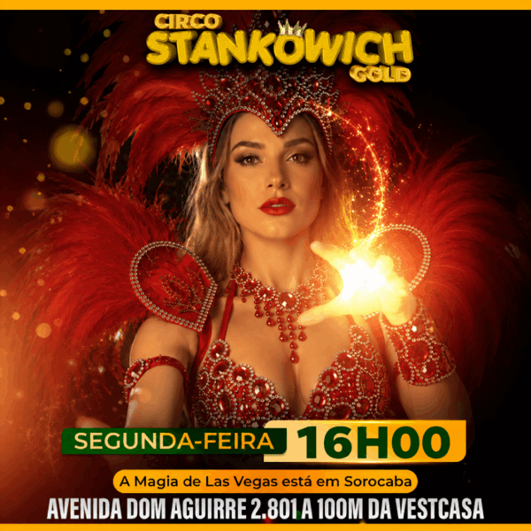 Circo Stankowich Gold | Segunda 07.SET às 16h