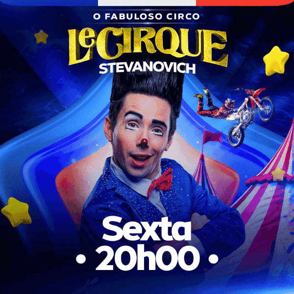 Le Cirque Stevanovich | Sexta 11.SET às 20h