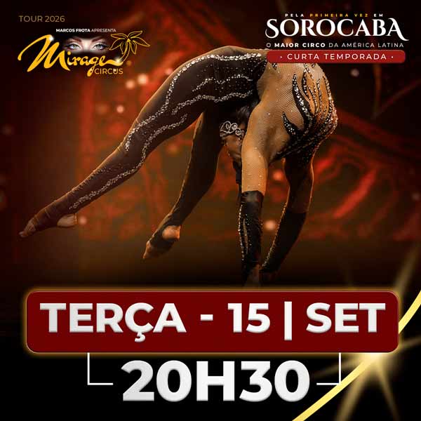 Mirage Circus Sorocaba. SP - 15.SET às 20h30