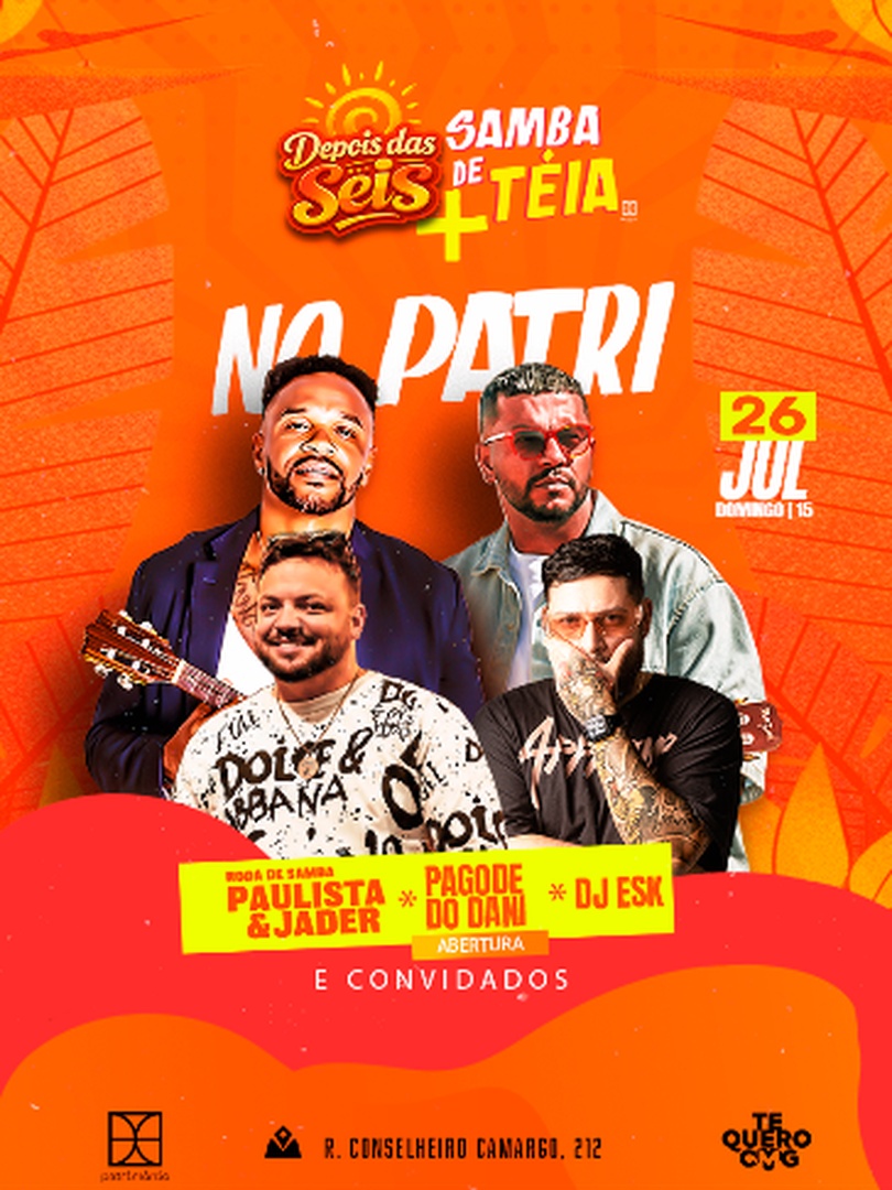 DEPOIS DAS SEIS E SAMBA DE TÉIA NO PATRIMÔNIO