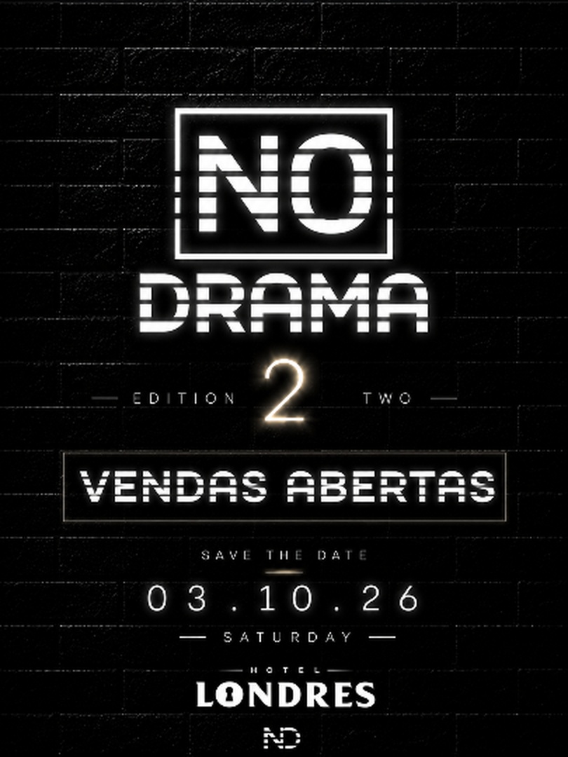 NO DRAMA — EDITION TWO