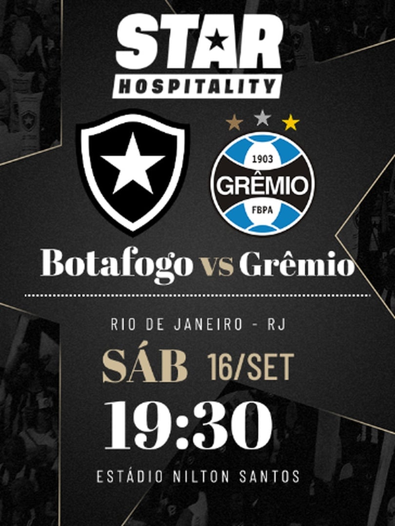 Star Hospitality - Botafogo x Grêmio