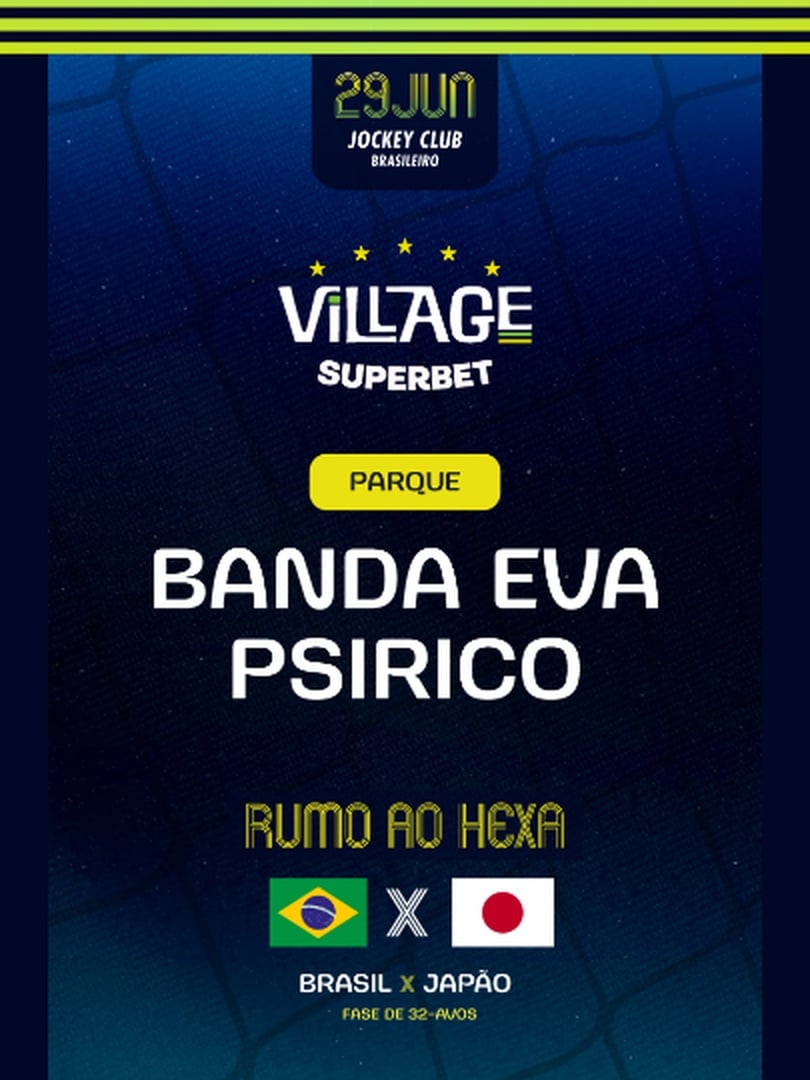 Village 2026 : BRA x JPN: Banda Eva e Psirico