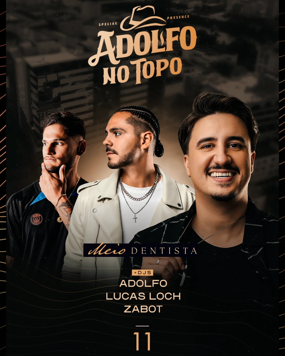 Adolfo no Topo | Meio Dentista | Pensanoevento