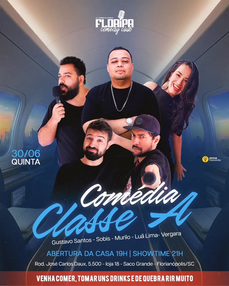 COMÉDIA CLASSE A - O MELHOR DA NOITE LOCAL - 21h | Pensanoevento