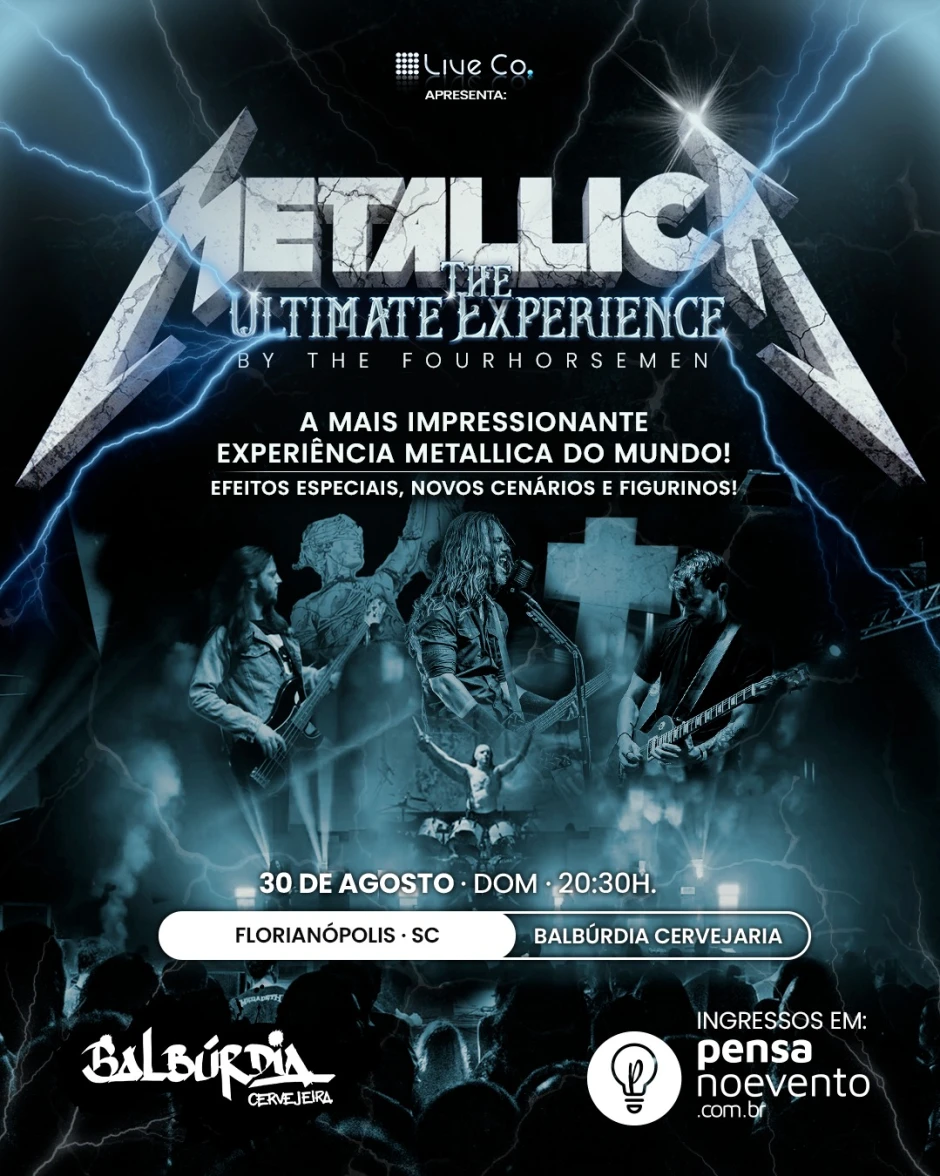 METALLICA EXPERIENCE COM A BANDA FOURHORSEMEN | Pensanoevento