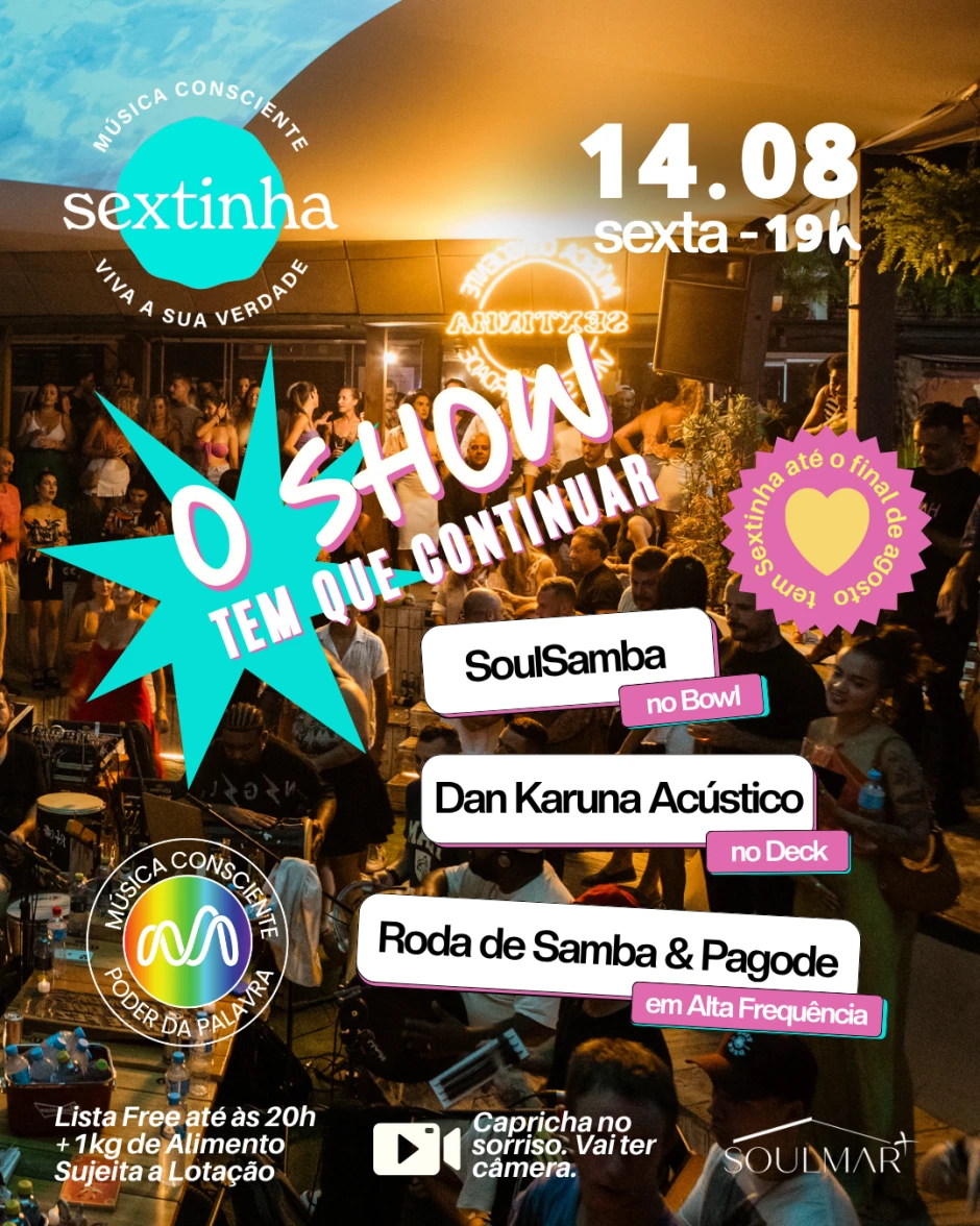 Sextinha - O Show tem que continuar! | Pensanoevento
