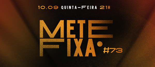 METEFIXA @ DIDI ALAMEDA #73