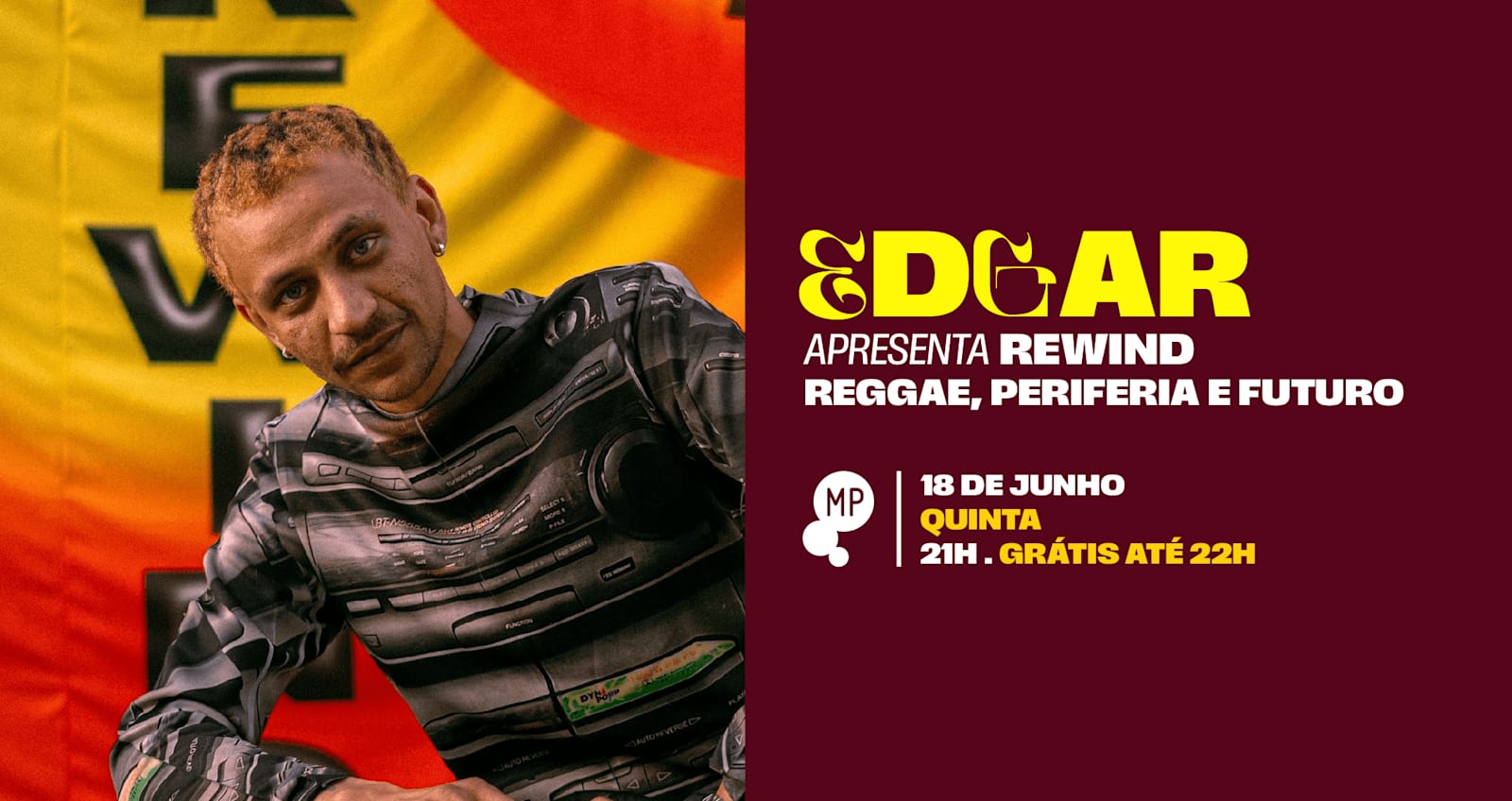 18/6 - Edgar Apresenta Rewind - Reggae, Periferia E Futuro