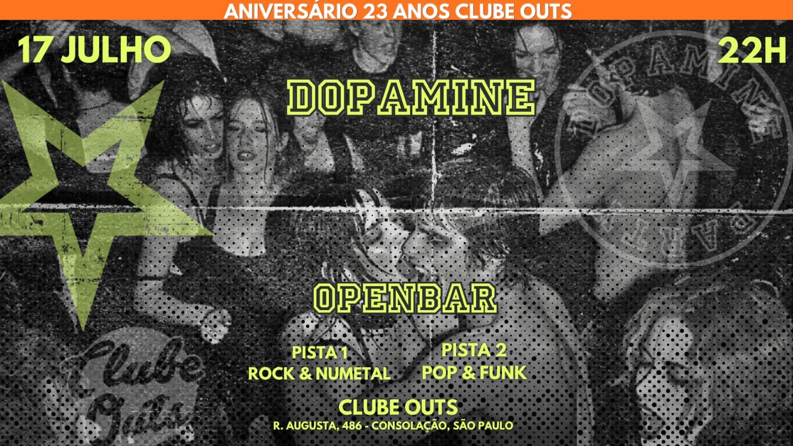 Dopamine | Open Bar | Outs 23 Anos