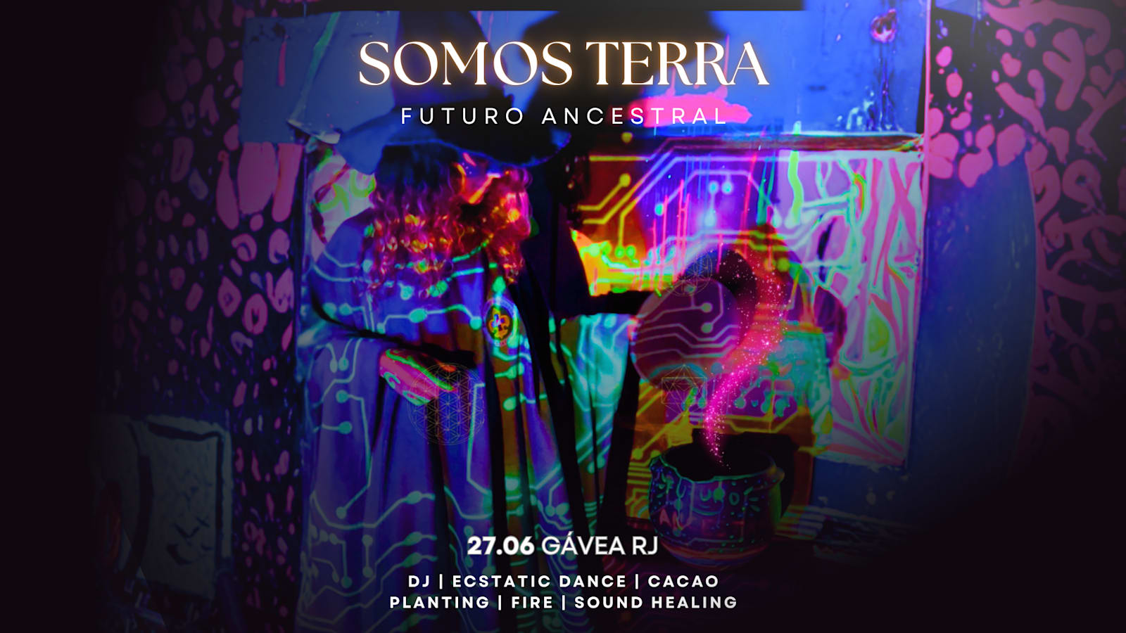 27/06 Ecstatic Dance Rj - Somos Terra: Futuro Ancestral