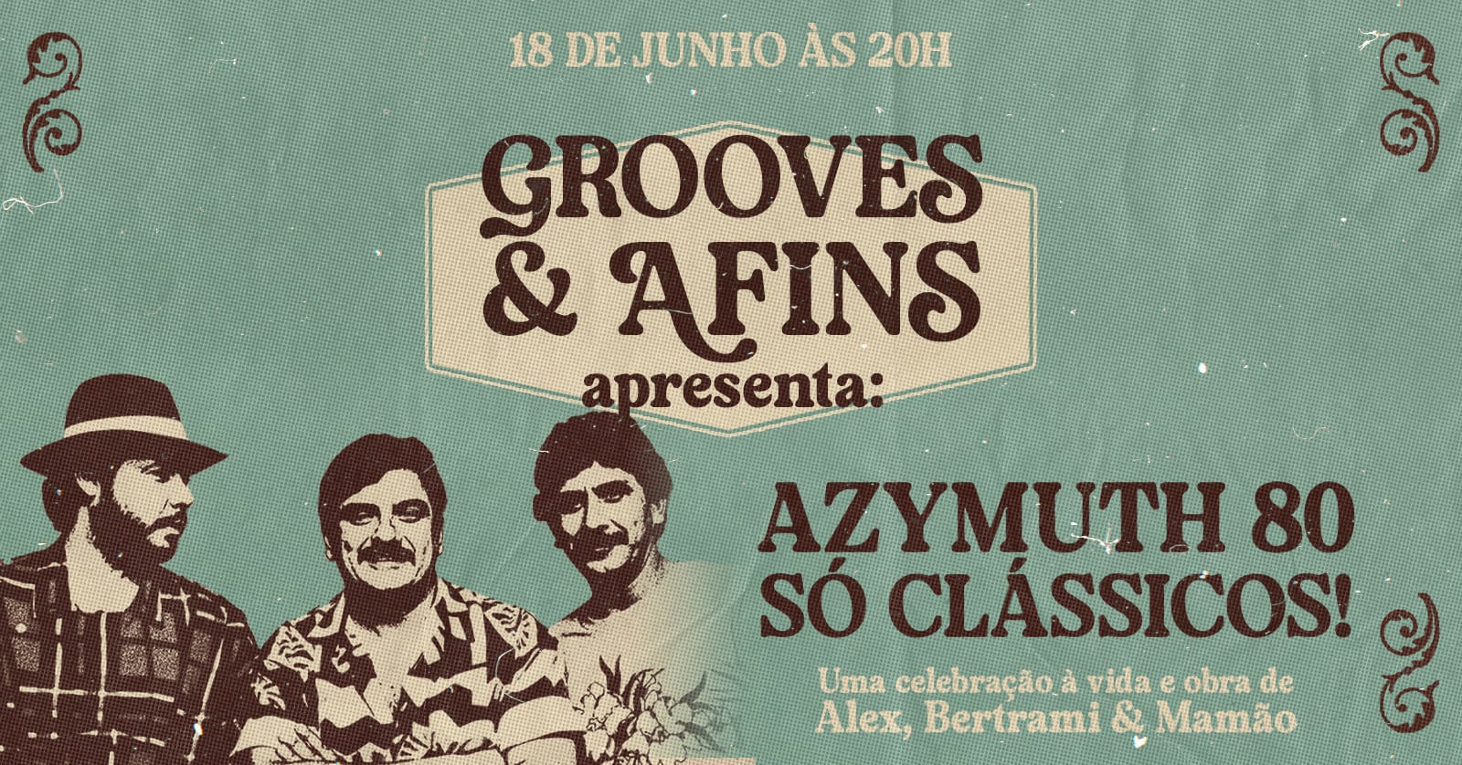 Grooves & Afins Apresenta: Azymuth 80 - Só Os Clássicos!