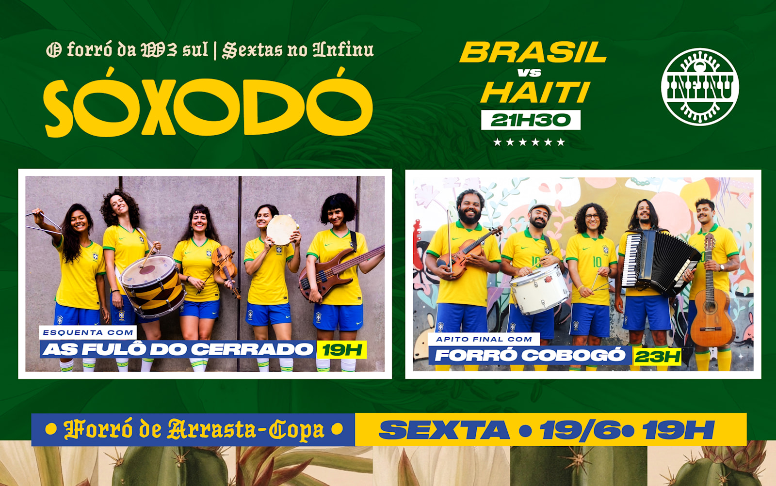Sóxodó Apresenta As Fulô Do Cerrado + Forró Cobogó