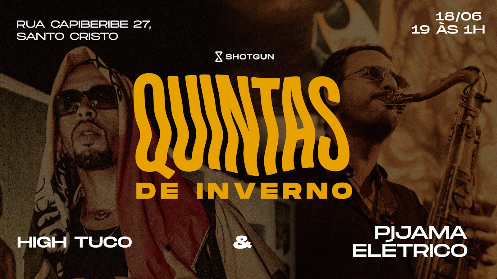 Quintas De Inverno • Pijama Elétrico + Dj High Tuco