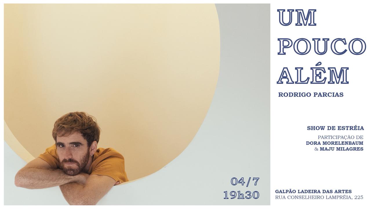 Rodrigo Parcias Apresenta: Um Pouco Além