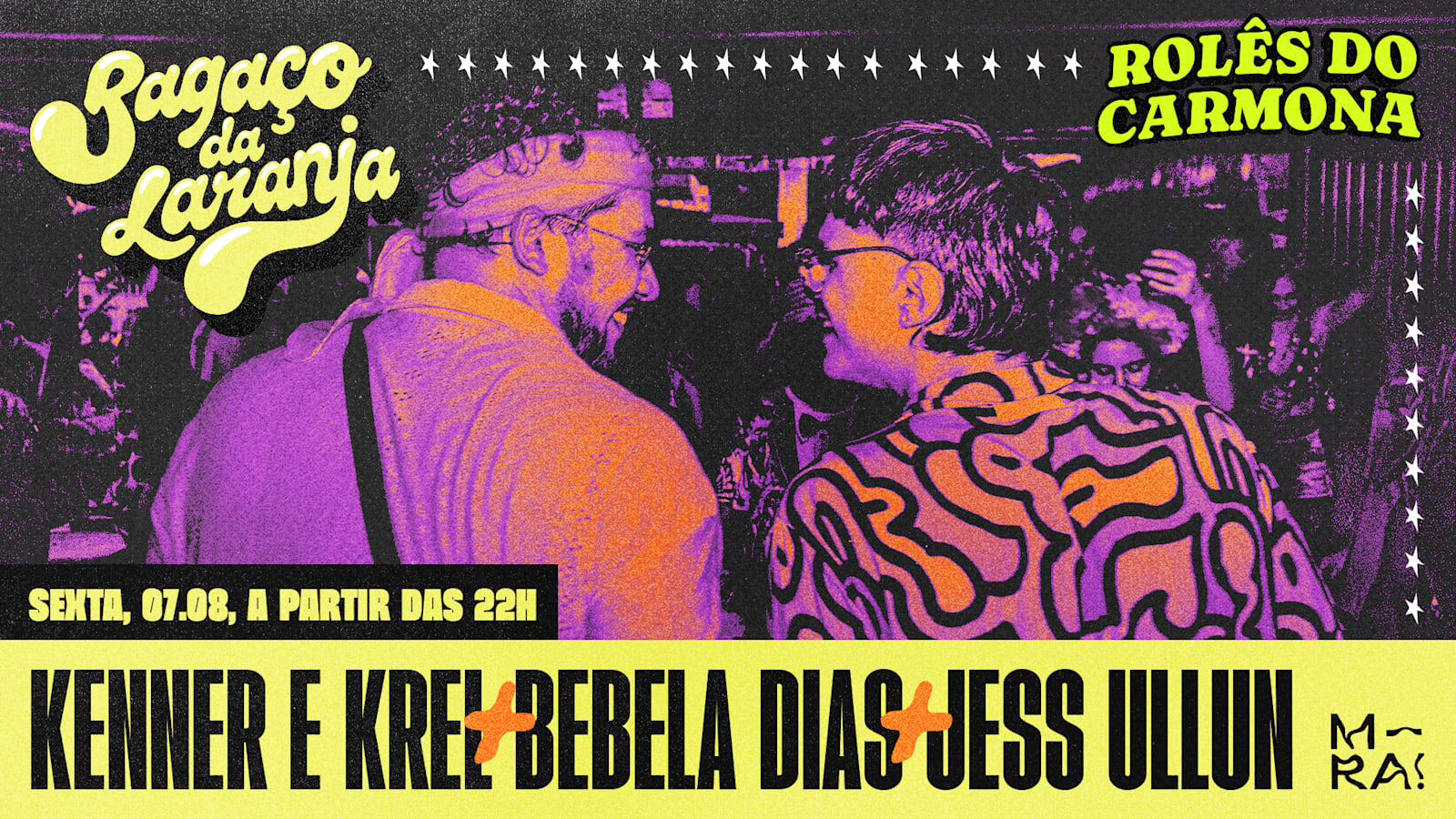 Rolês Do Carmona Convida O Bagaço Da Laranja 07/08