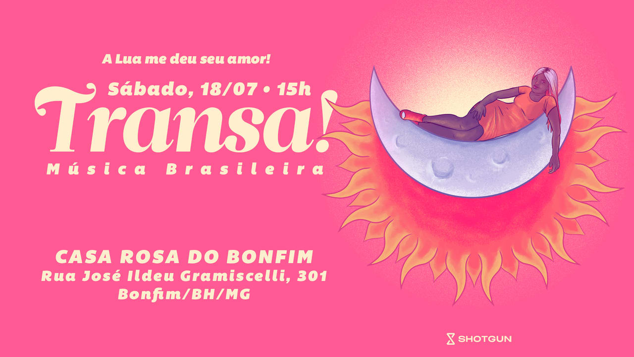 Transa! A Lua Me Deu Seu Amor! - Casa Rosa Do Bonfim