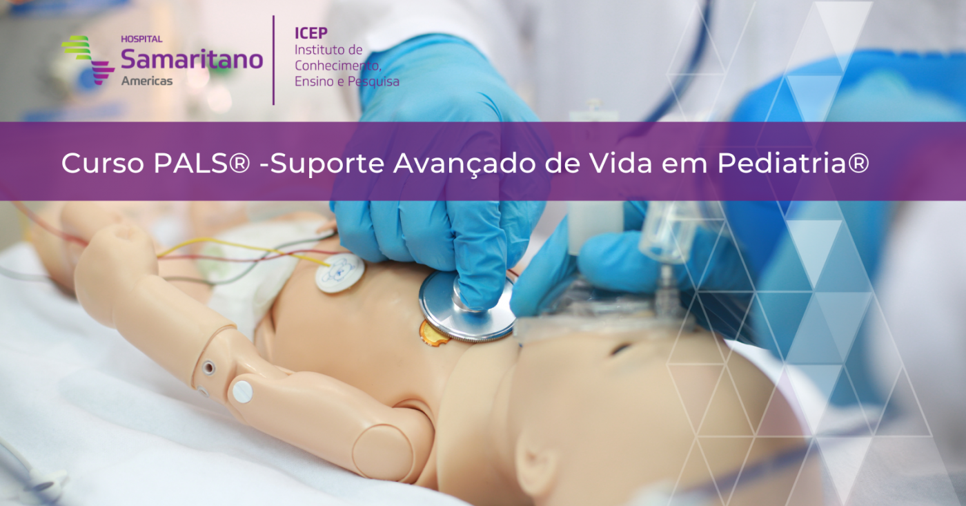 05 e 06/09 - PALS - Suporte Avançado de Vida em Pediatria
