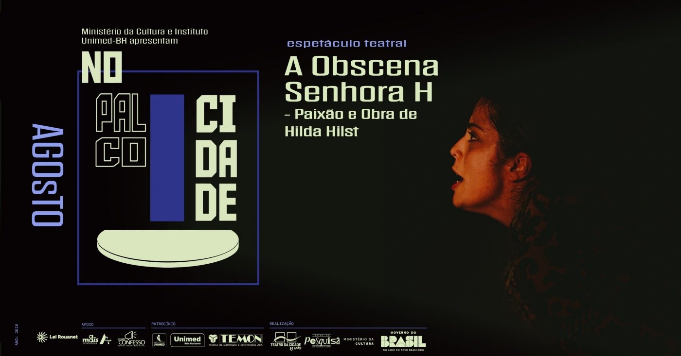 NO PALCO CIDADE | A OBSCENA SENHORA H - PAIXÃO E OBRA DE HILDA HILST