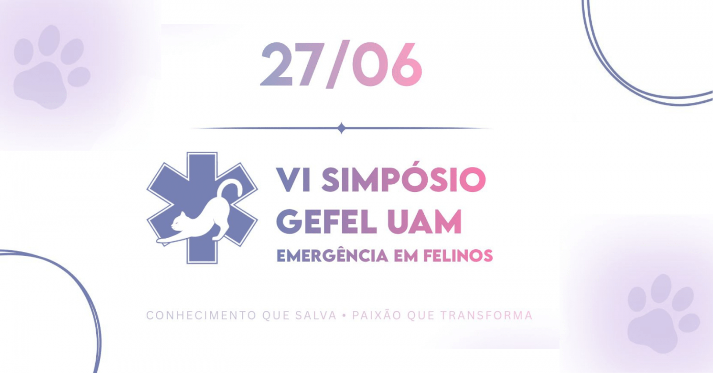 VI Simpósio do GEFEL: Emergências em Felinos