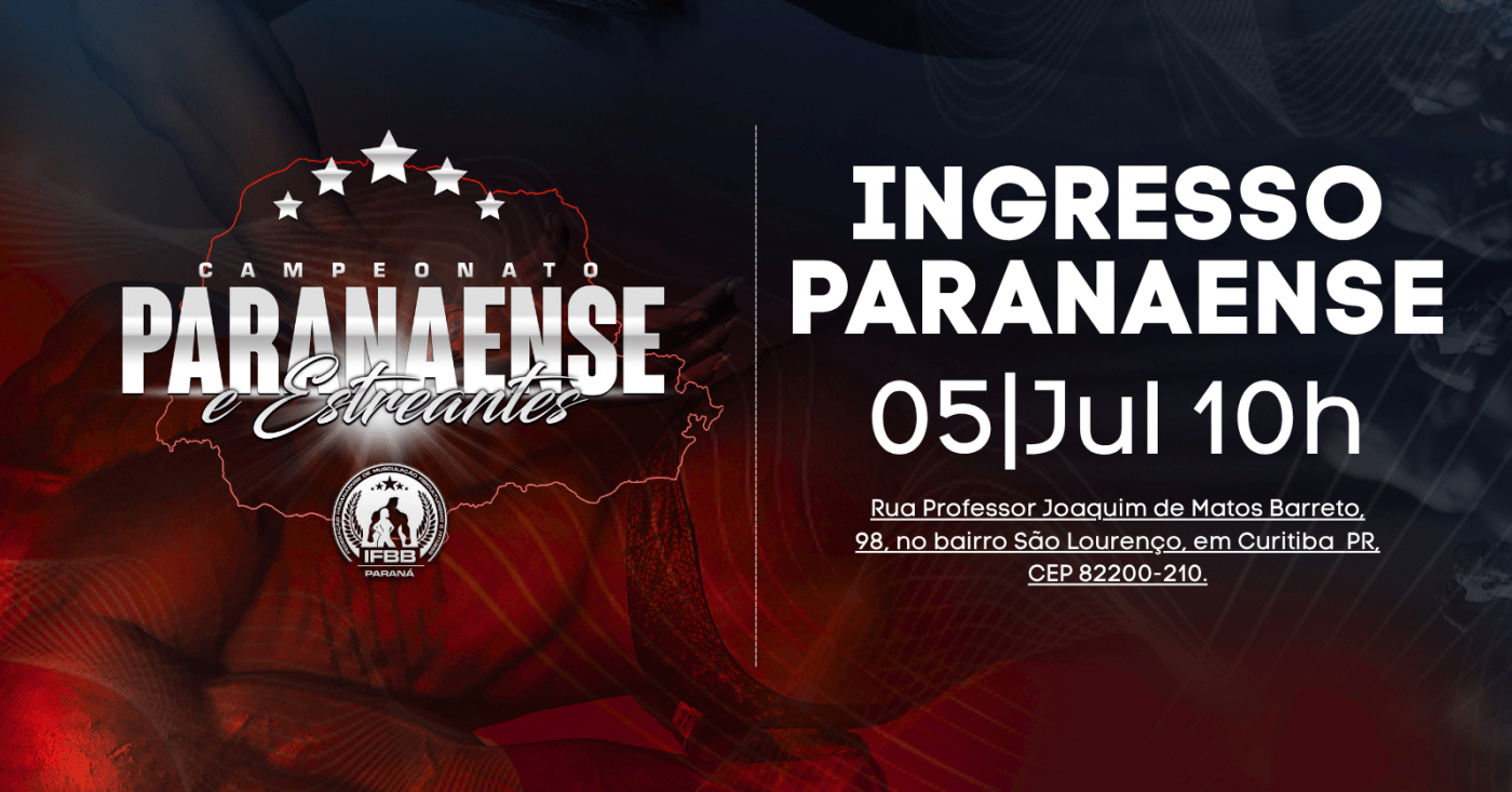 PARANAENSE IFBB PR (seletivo ao Brasileiro)