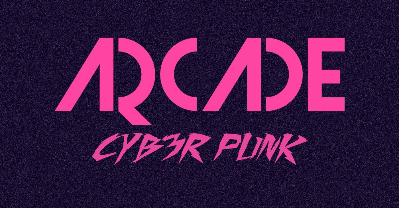 ARCADE - CYB3R PUNK