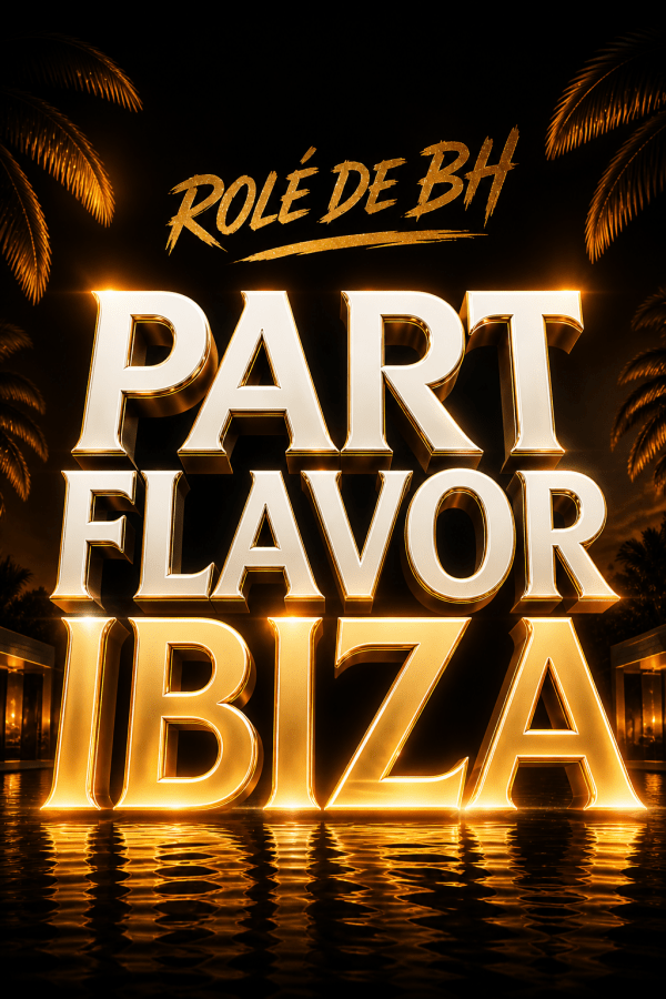 PARTY FLAVOR IBIZA ( Rolesdebh)