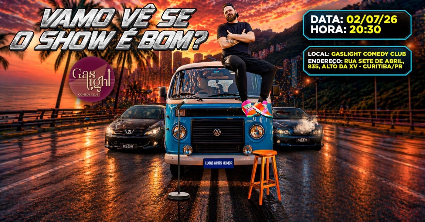 VAMO VÊ SE É BOM? com LUCAS ALVES / STAND UP COMEDY em CURITIBA