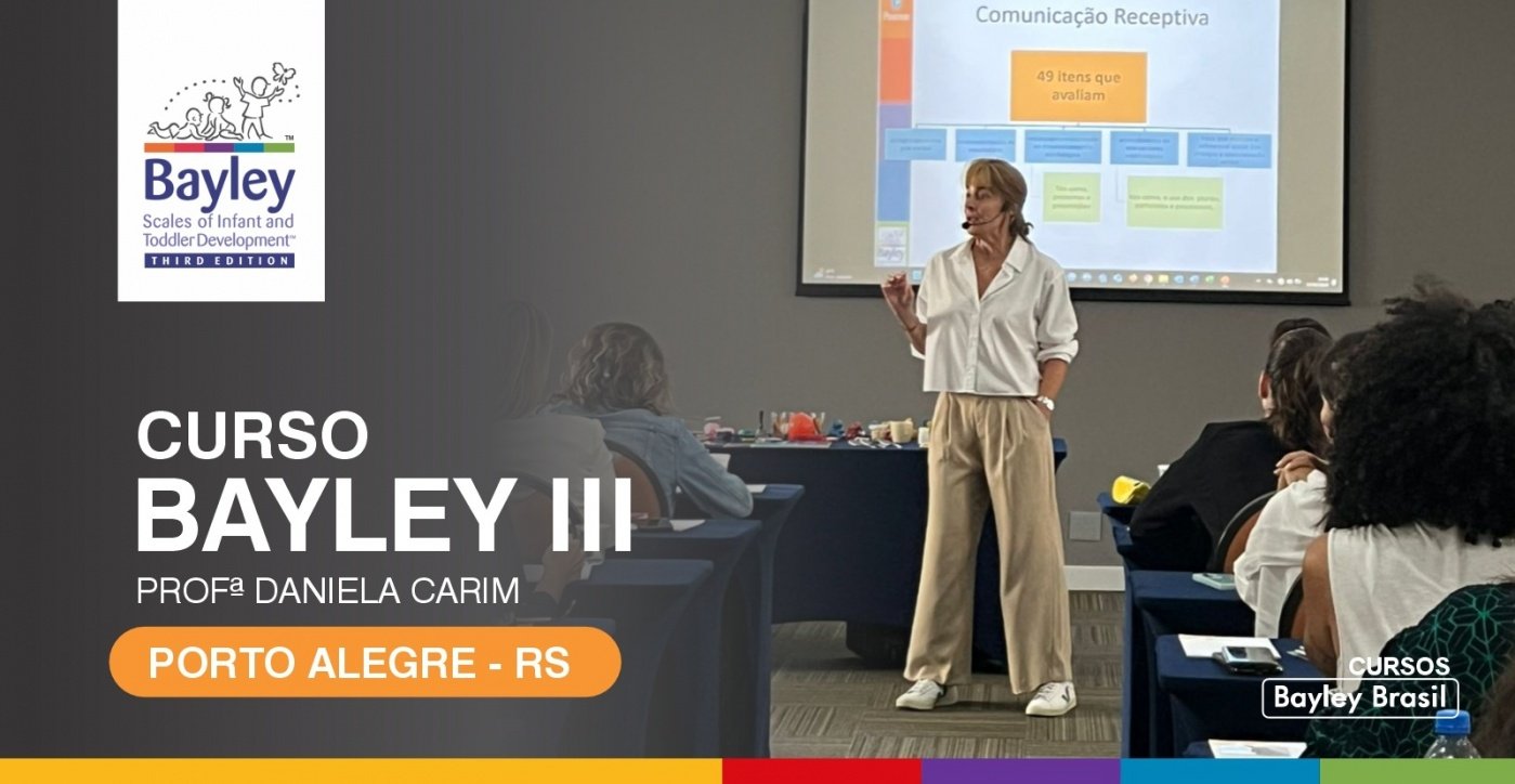 Cursos Bayley Brasil Edição PORTO ALEGRE