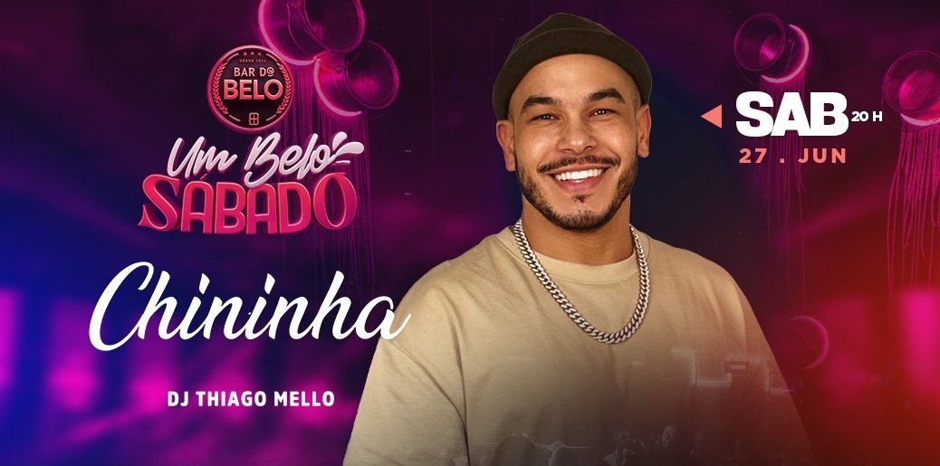 UM BELO SÁBADO APRESENTA: CHININHA