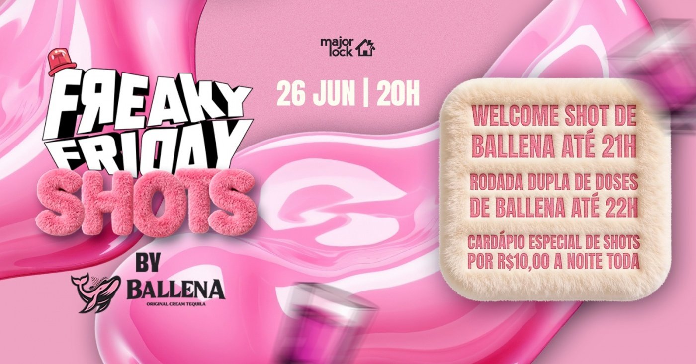 Freaky Friday Shots by Ballena|26/06 Major Lock
