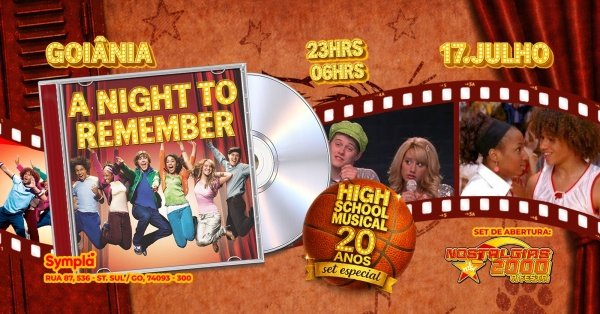 A Night To Remember especial 20 Anos HSM & Nostalgias 2000 - GOIÂNIA - R. 87, 536