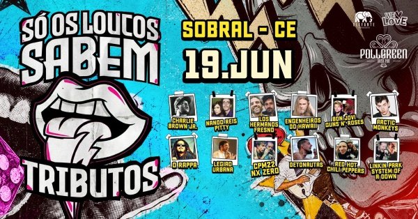 Só Os Loucos Sabem | Sobral / CE