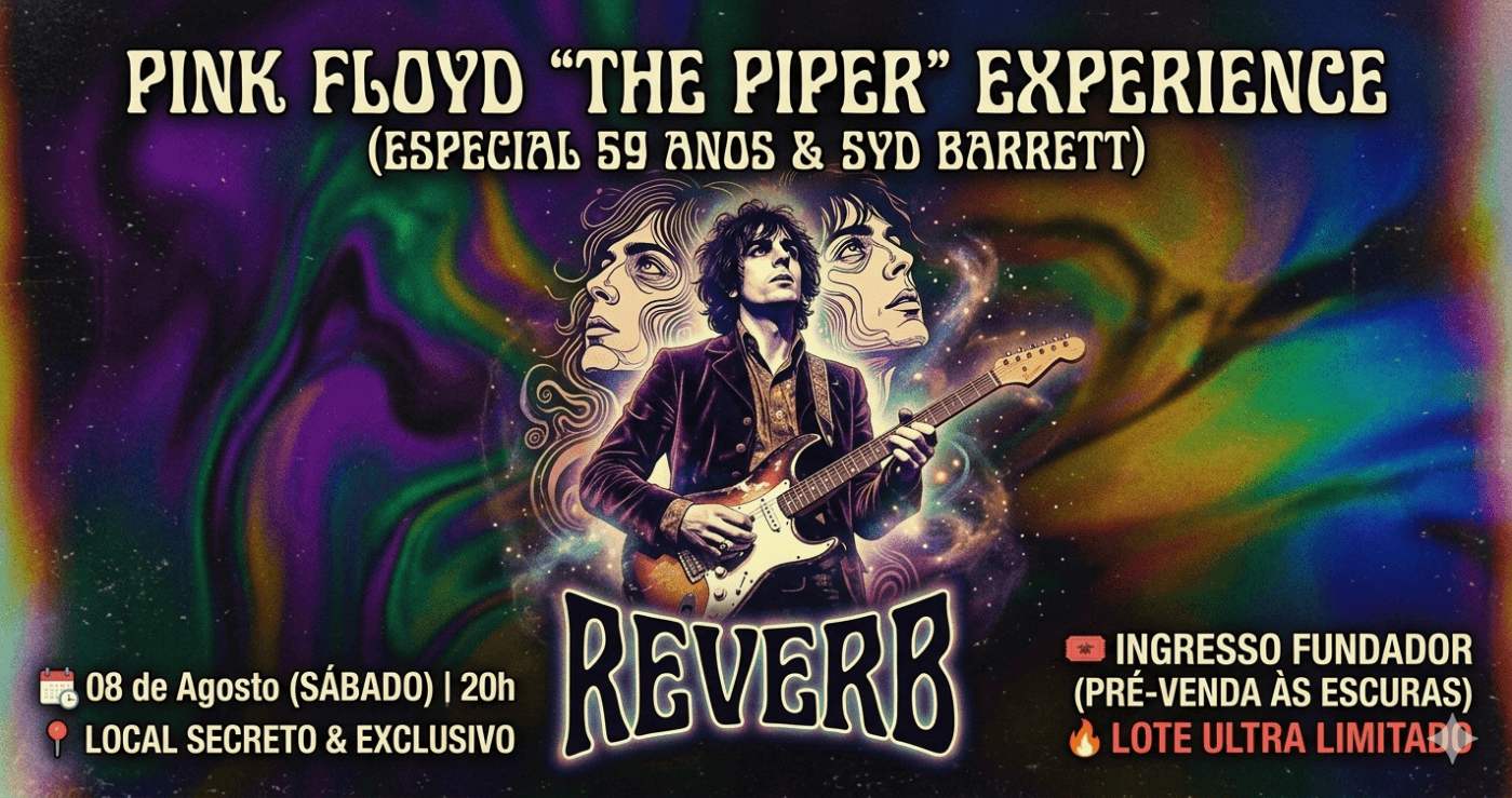 Reverb apresenta: Pink Floyd "The Piper" Experience