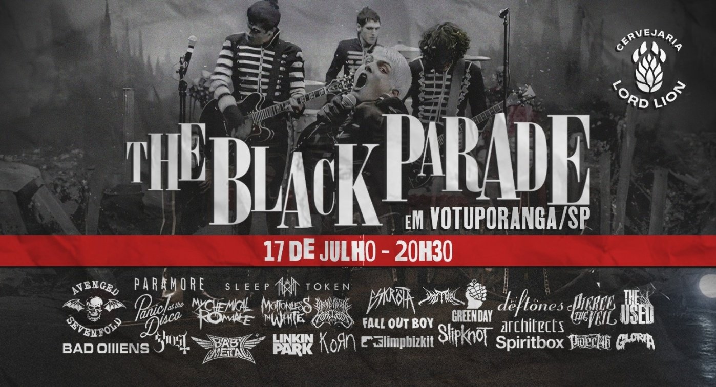 The Black Parade | Votuporanga/SP