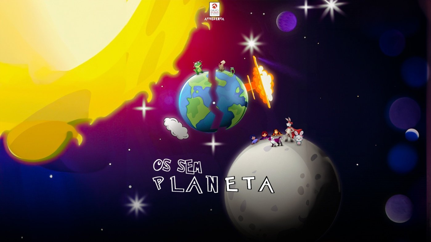 Os sem planeta - Peça Infantil - Pré-venda