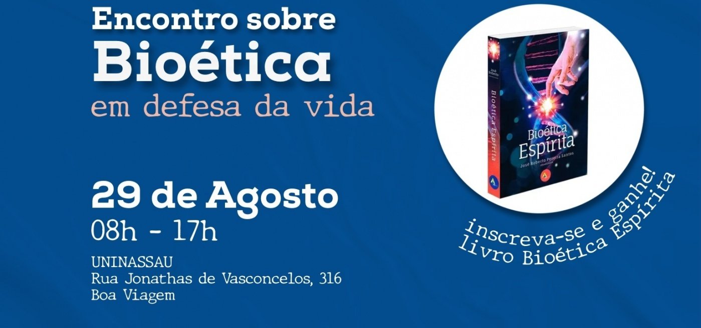Encontro sobre Bioética - Em defesa da vida