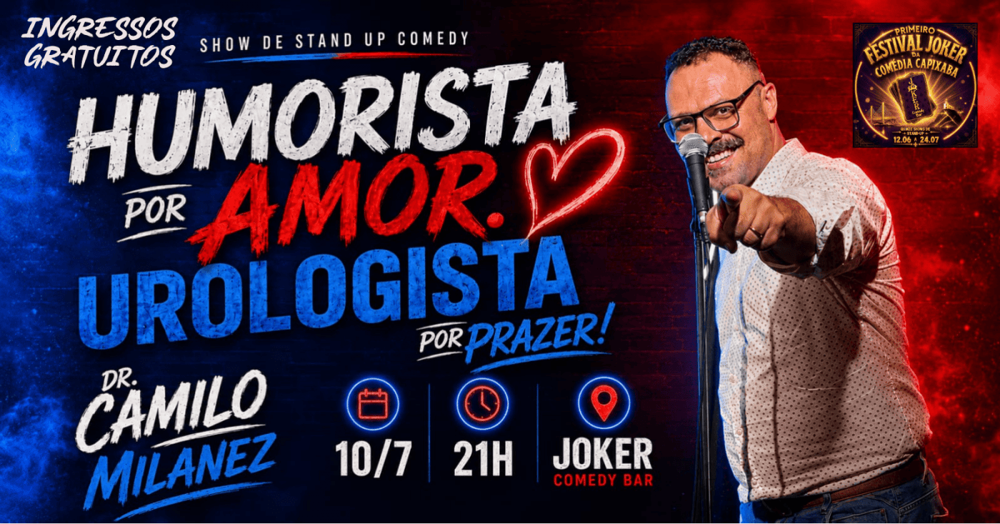 Festival Joker - Camilo Milanez - Humorista Por Amor, Urologista Por Prazer - GRÁTIS - 10.07 às 21h