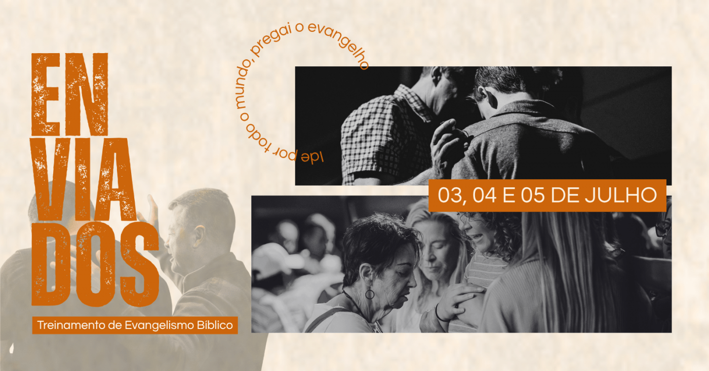 ENVIADOS - Formação em Evangelismo Bíblico e Prático
