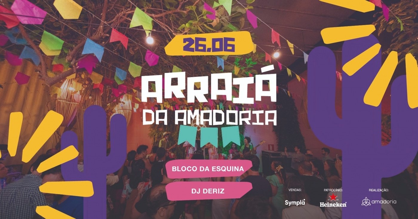 Arraiá da Amadoria com Bloco da Esquina